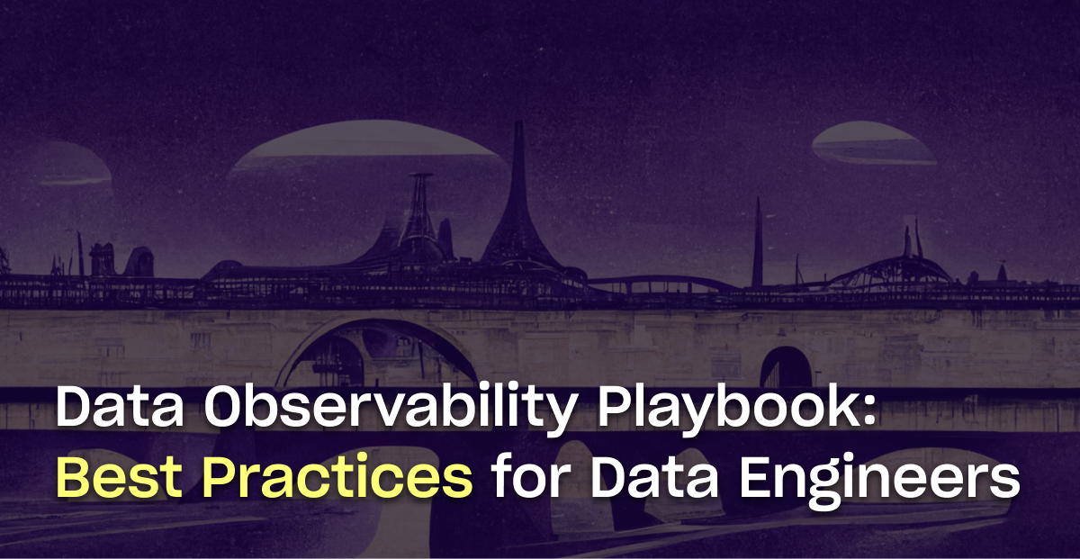 The Data Observability Playbook Best Practices for Data Engineers
